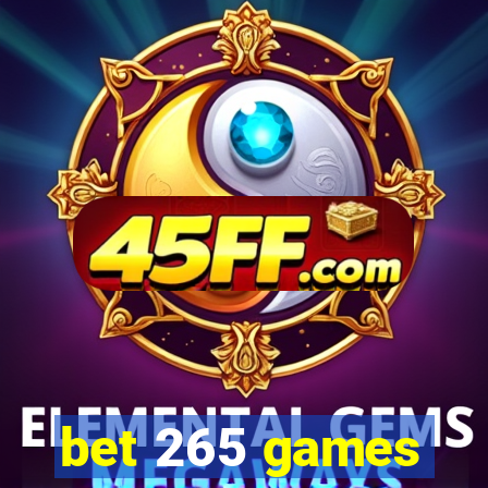bet 265 games